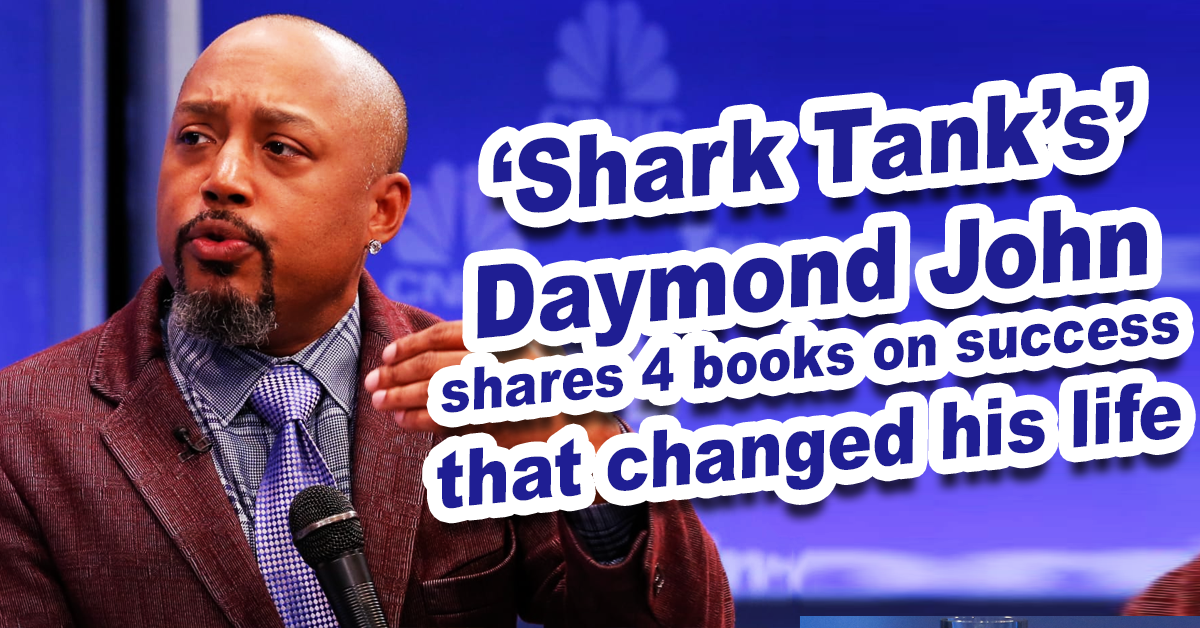 ‘Shark Tank’s’ Daymond John Shares 4 Books On Success That Changed His ...